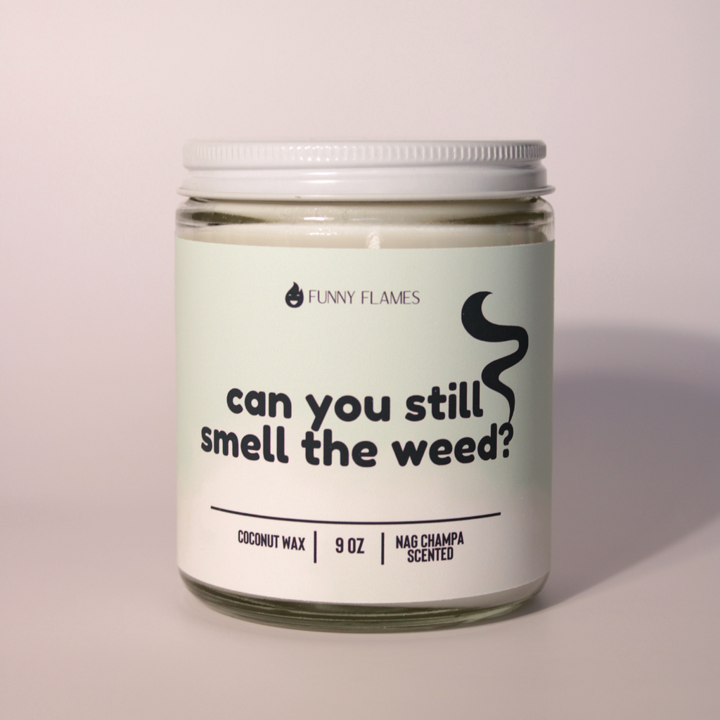 Funny Flames Candle Co - Les Creme - Can You Still Smell The Weed? - Funny 420 Scented Candle